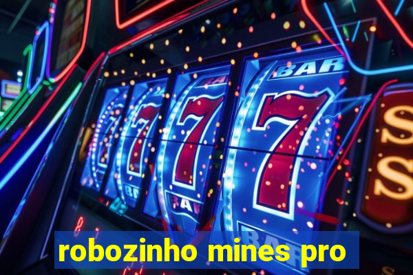 robozinho mines pro